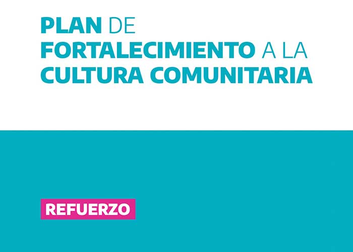 Plan Fortalecimiento a la Cultura Comunitaria: refuerzo