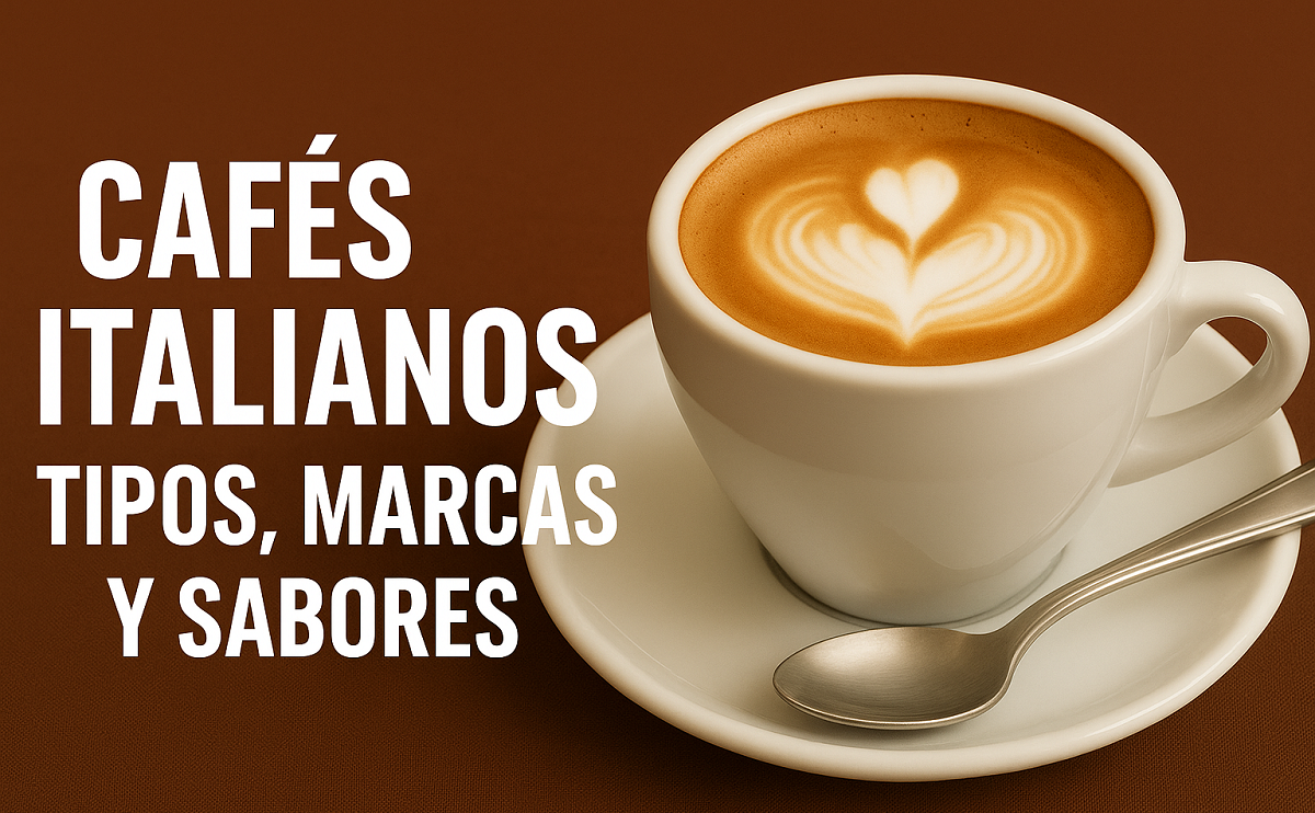 Cafés Italianos: Tipos, Marcas y Sabores que Definen una Tradición