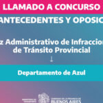 Convocan a concurso para Juez Administrativo de Infracciones en Azul